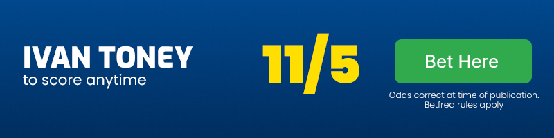 Ivan toney to score anytime at 11-5