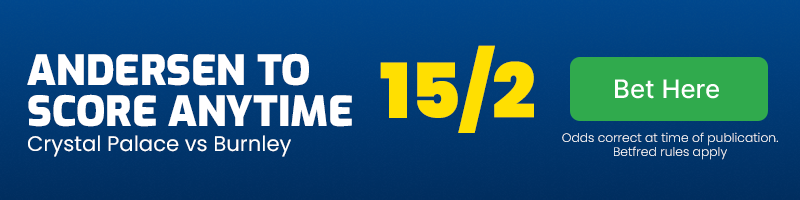 Joachim andersen to score anytime in crystal palace vs burnley at 15-2