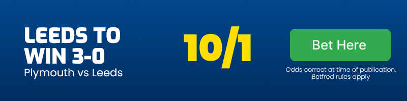 Leeds to win 3-0 vs plymouth at 10-1