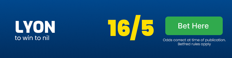 Lyon to win to nil at 16-5