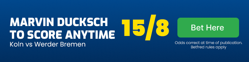 Marvin ducksch to score anytime in koln vs werder bremen at 15-8
