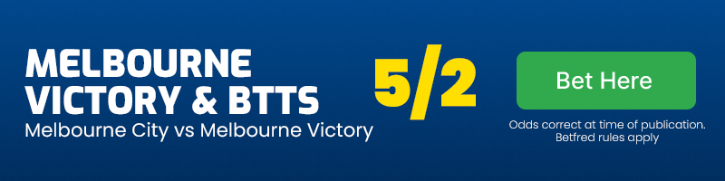 Melbourne victory to win and btts - yes vs melbourne city at 5-2