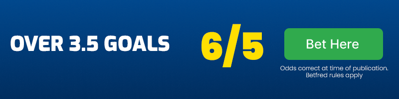 Over 3. 5 goals at 6-5