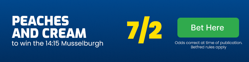 Peaches and cream to win the 14. 15 musselburgh at 7-2