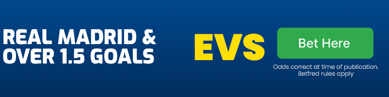 Real madrid and over 1. 5 goals at evens