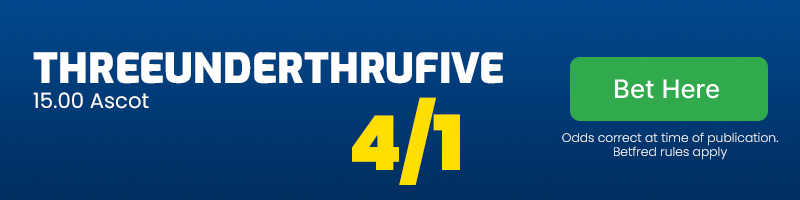 Threeunderthrufive ascot 15. 00
