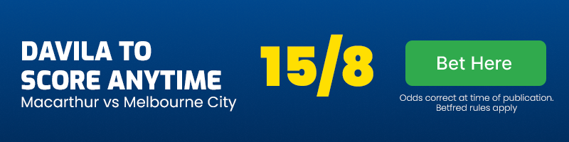 Ulises davila to score anytime in macarthur vs melbourne city at 15-8