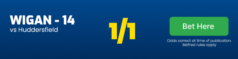 Wigan -14 vs huddersfield