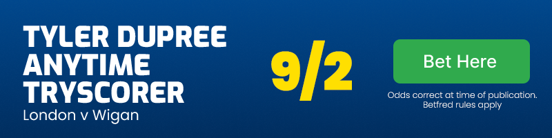 Tyler dupree to score for wigan v london @ 9/2