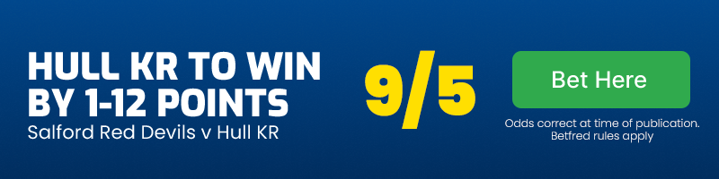 Hull kr 1-12 v salford @ 9/5