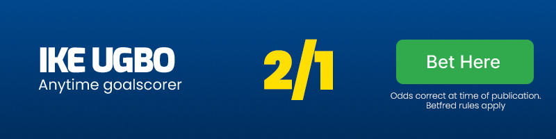 Ike ugbo to score v swansea @ 2/1