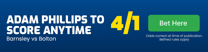 Adam phillips to score anytime in barnsley vs bolton at 4-1