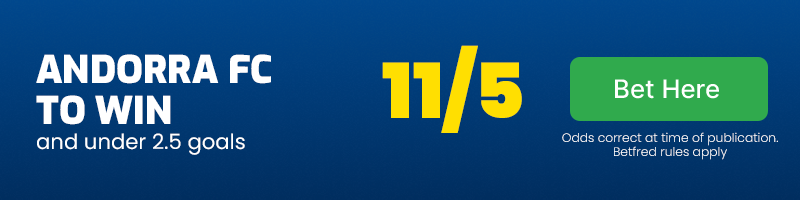 Andorra fc to win and under 2. 5 goals at 11-5