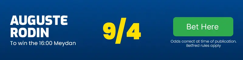 Auguste rodin to win the 16. 00 meydan at 9-4