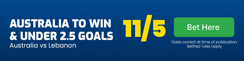 Australia to beat lebanon and under 2. 5 goals at 11-5