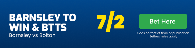 Barnsley to beat bolton & btts at 7-2