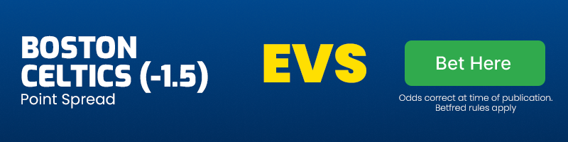 Boston celtics to cover 1. 5 point spread at evens