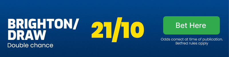 Brighton or draw at 21/10