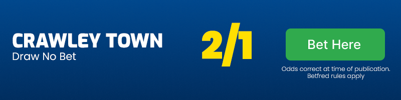 Crawley town draw no bet at 2-1
