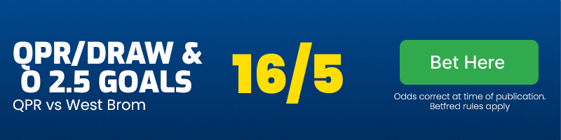 Qpr or draw and over 2. 5 goals at 16/5