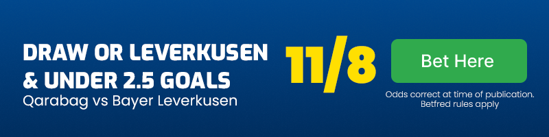 Draw or bayer leverkusen & under 2. 5 goals vs qarabag at 11-8