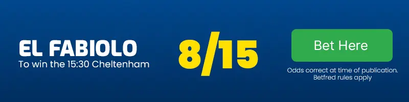El fabiolo to win the 15. 30 cheltenham at 8-15