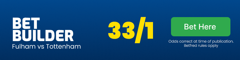 Fulhamvstottenham33:1betbuilder