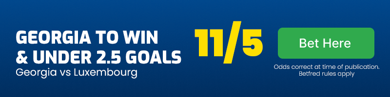 Georgia to beat luxembourg and under 2. 5 goals at 11-5