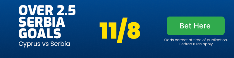 Over 2. 5 serbia goals at 11/8