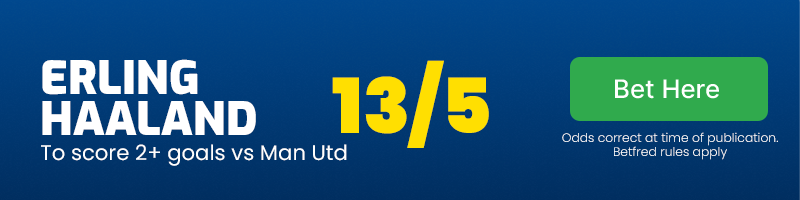 Erling haaland to score 2+ goals at 13/5