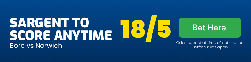 Josh sargent to score anytime in middlesbrough vs norwich at 18-5