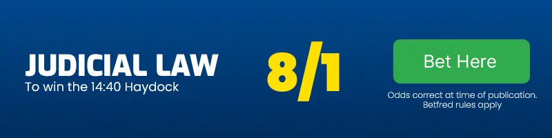 Judicial law to win the 14. 40 haydock at 8-1