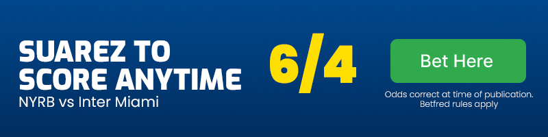 Luis suarez to score anytime in new york red bulls vs inter miami at 6-4