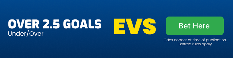 Over 2. 5 goals at evens