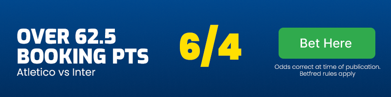 Over 62. 5 booking points in atletico madrid vs inter milan at 6-4