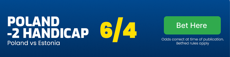 Poland -2 handicap at 6/4