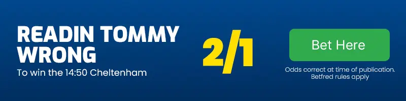 Readin tommy wrong to win the 14. 50 cheltenham at 2-1