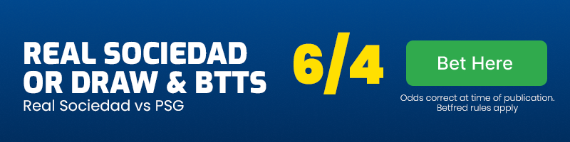 Real sociedad or draw & btts - yes in real sociedad vs psg at 6-4