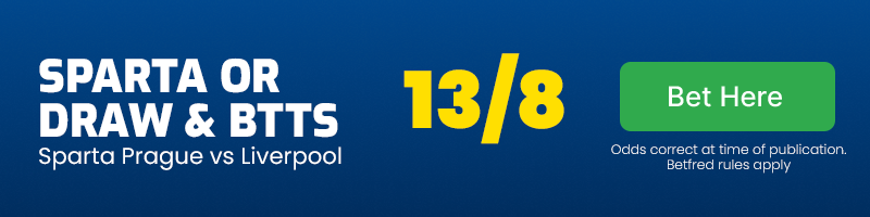 Sparta prague or draw & btts vs liverpool at 13-8