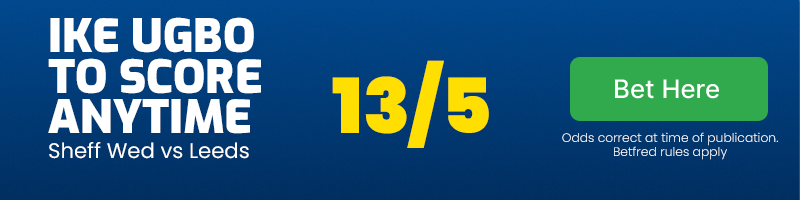 Ike ugbo to score anytime at 13/5
