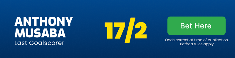 Anthony musaba last goalscorer @ 17/2