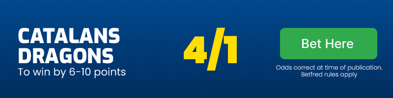 Catalans by 6-10 points @ 4/1