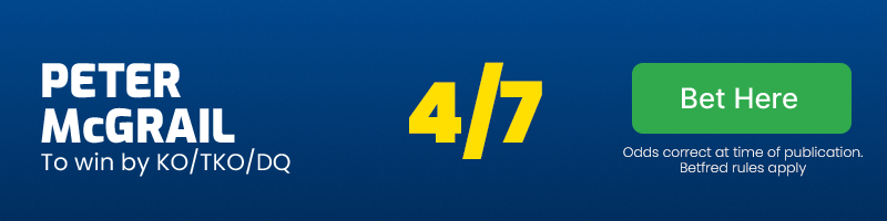 Peter mcgrail to win by ko @ 4/7