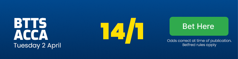 Both teams to score accumulator at 14/1