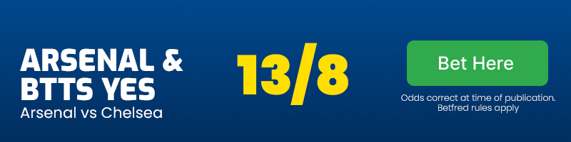 Arsenal and both teams to score at 13/8
