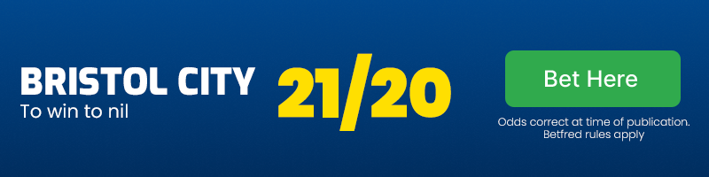 Bristol city to win to nil at 21/20