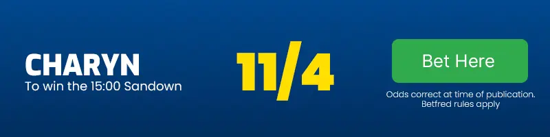 Charyn to win the 15. 00 sandown at 11-4
