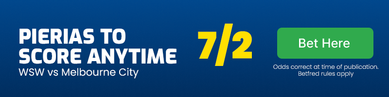 Dylan pierias to score anytime in western sydney wanderers vs melbourne city at 7-2