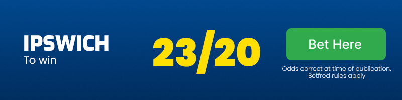 Ipswich to win at 23/20