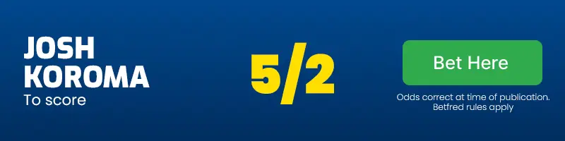Josh koroma to score 5-2